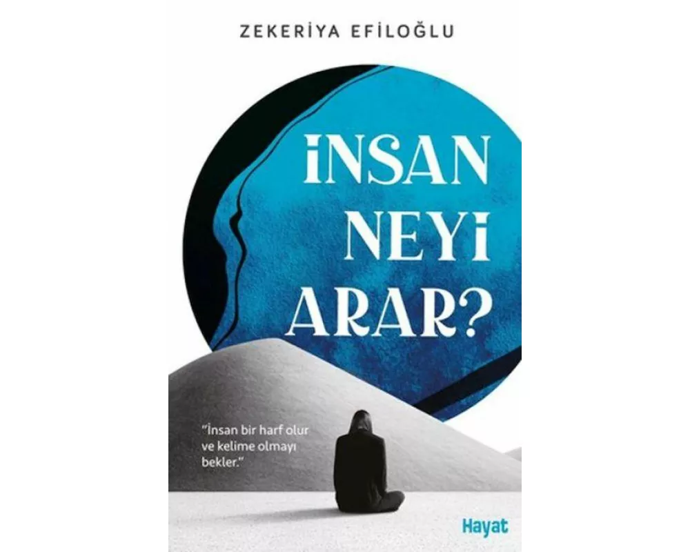 Insan Neyi Arar