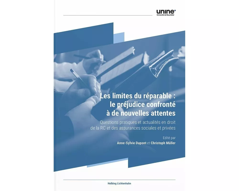 Les limites du réparable : Le préjudice confronté à de nouvelles attentes
