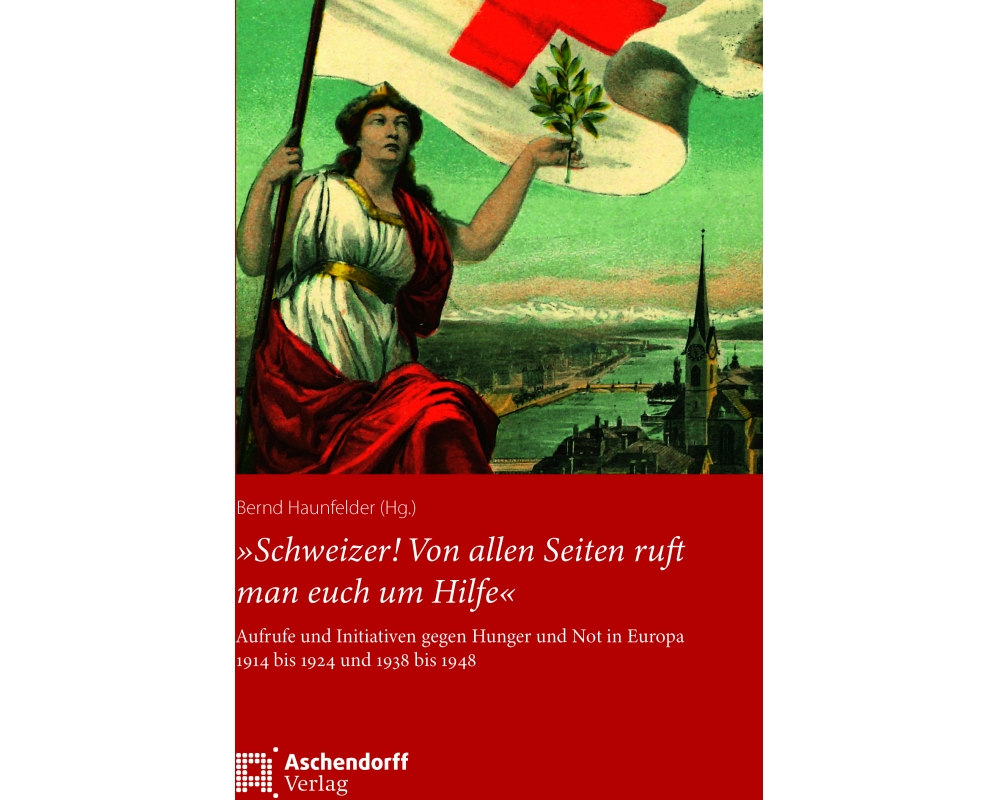 »Schweizer! Von allen Seiten ruft man euch um Hilfe«