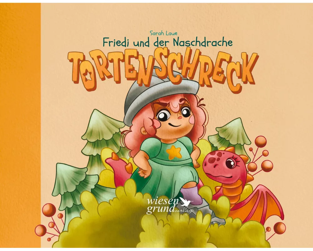 Friedi und der Naschdrache Tortenschreck