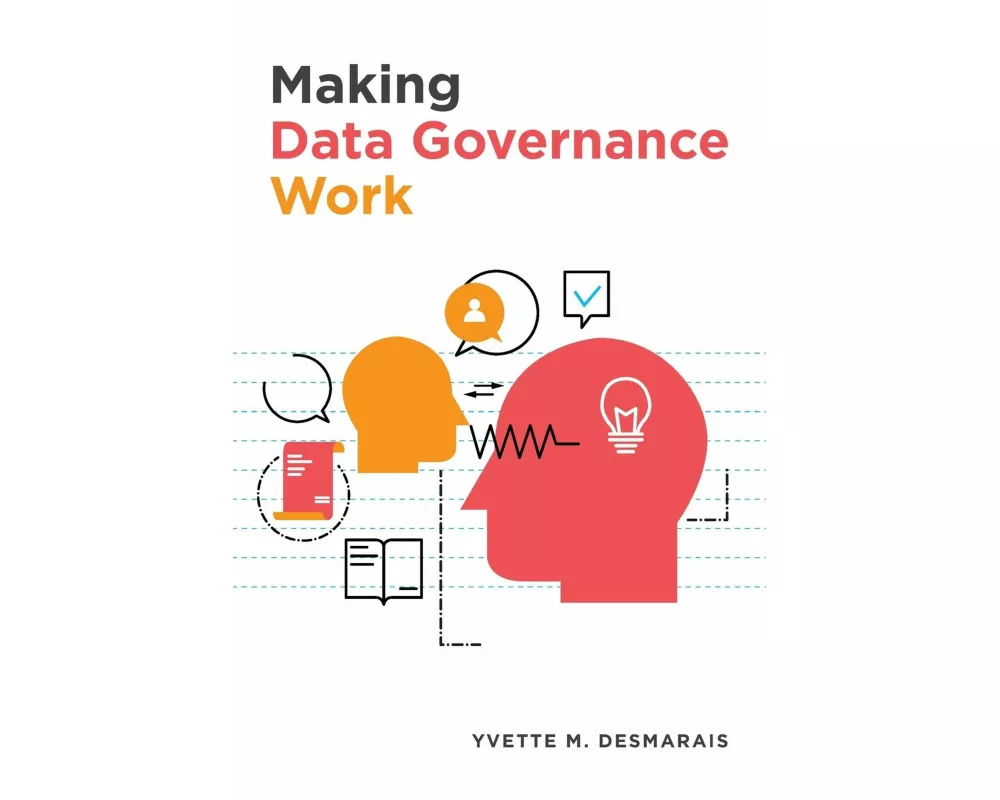 Making Data Governance Work