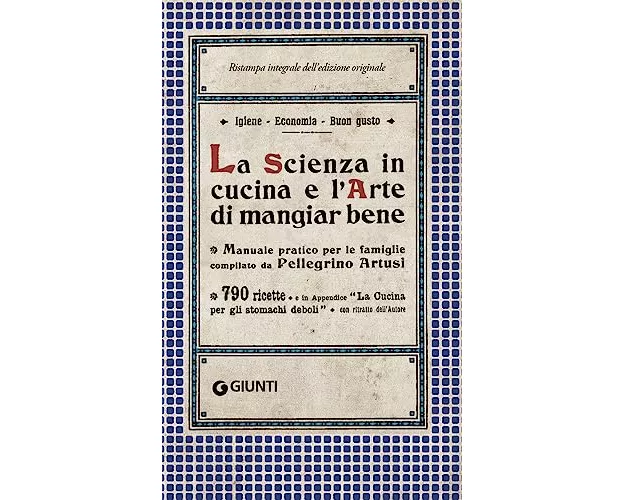 La scienza in cucina e l'arte di mangiar bene