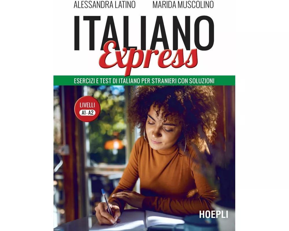 Italiano Express. Esercizi e test di italiano per stranieri con soluzioni. Livelli A1-A2