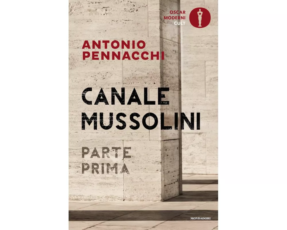 Canale Mussolini. Parte prima