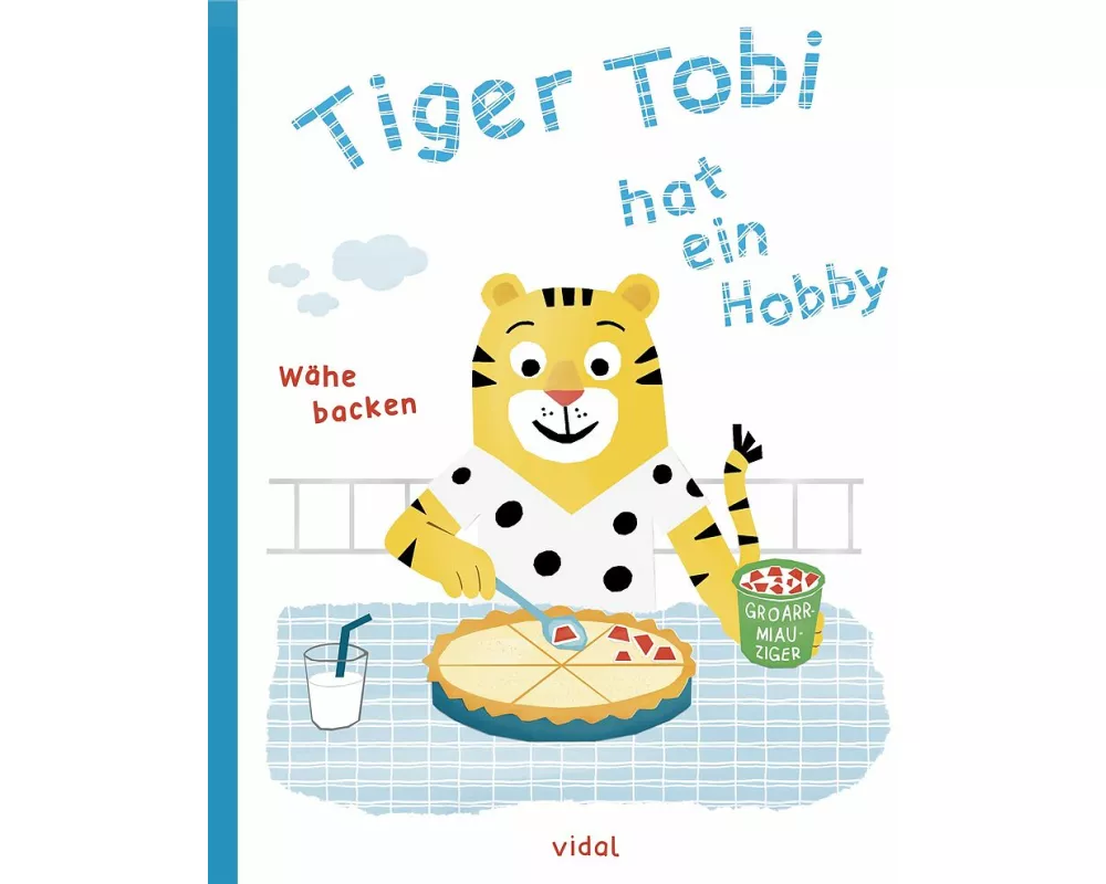 Tiger Tobi hat ein Hobby