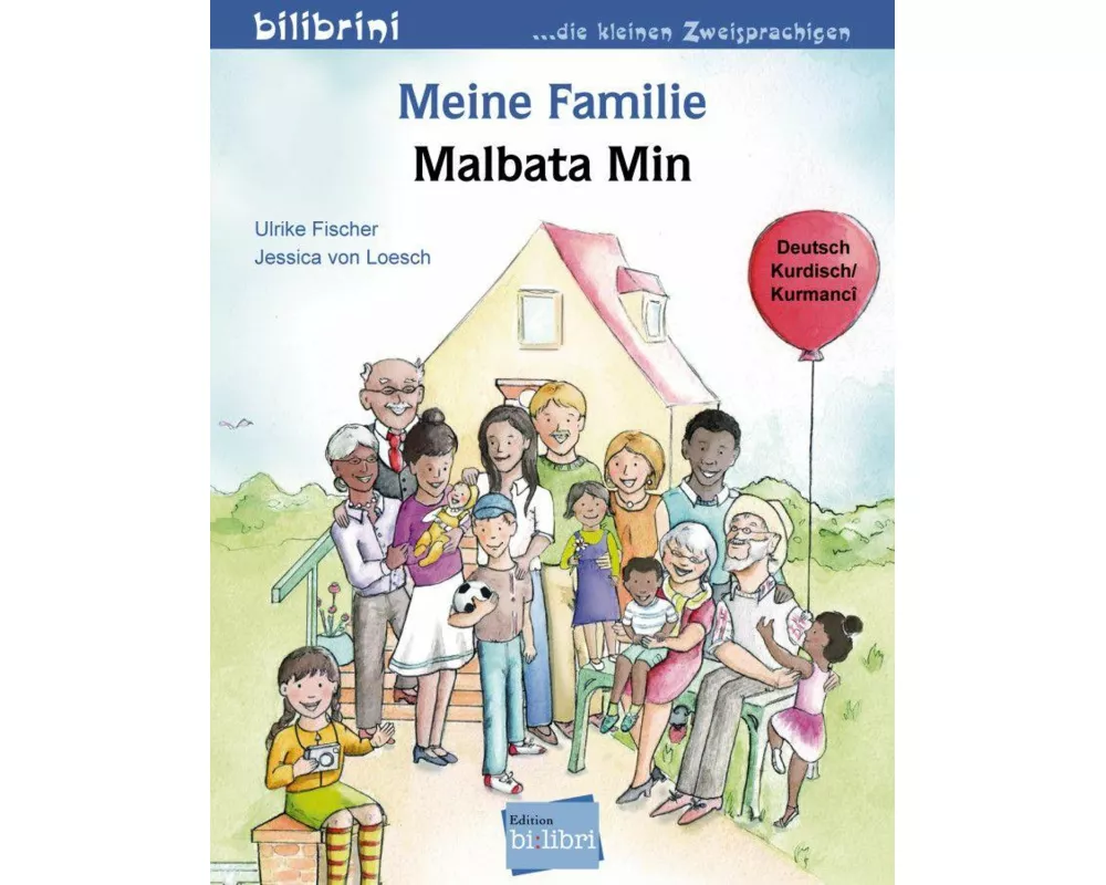 Meine Familie. Kinderbuch Deutsch-Kurdisch/Kurmancî