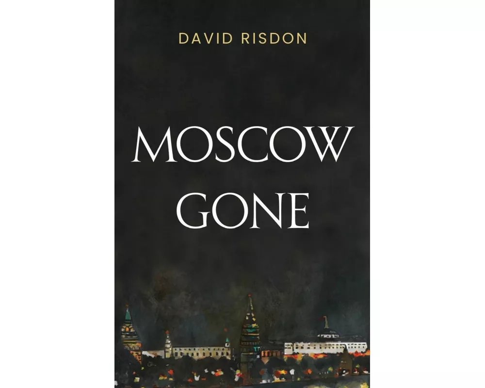 Moscow Gone