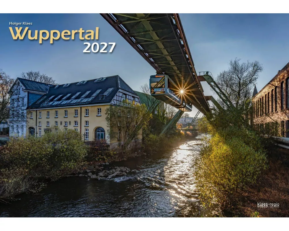 Wuppertal 2027 Bildkalender A3 Spiralbindung