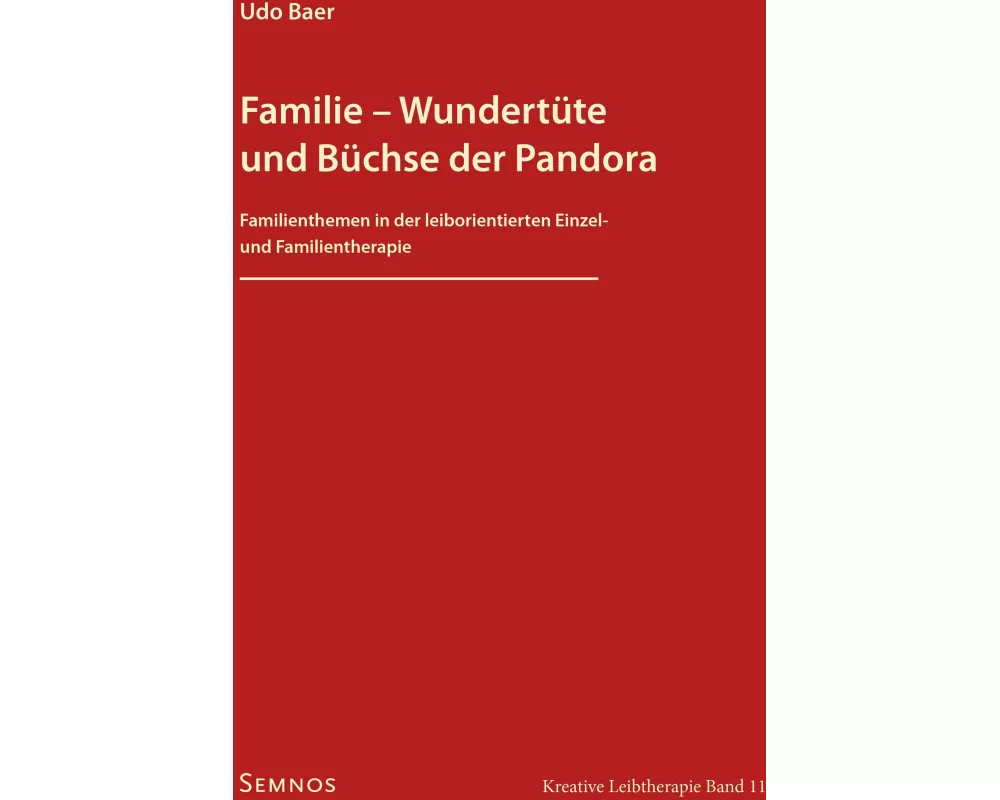 Familie – Wundertüte und Büchse der Pandora