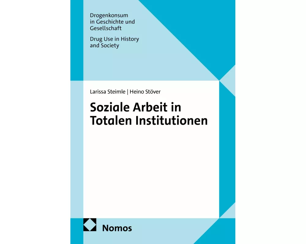 Soziale Arbeit in Totalen Institutionen