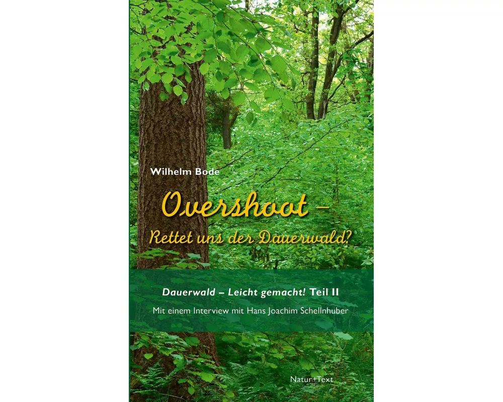 Overshoot - Rettet uns der Dauerwald?