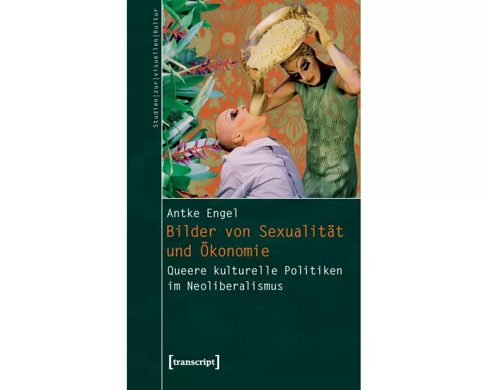 Bilder von Sexualität und Ökonomie