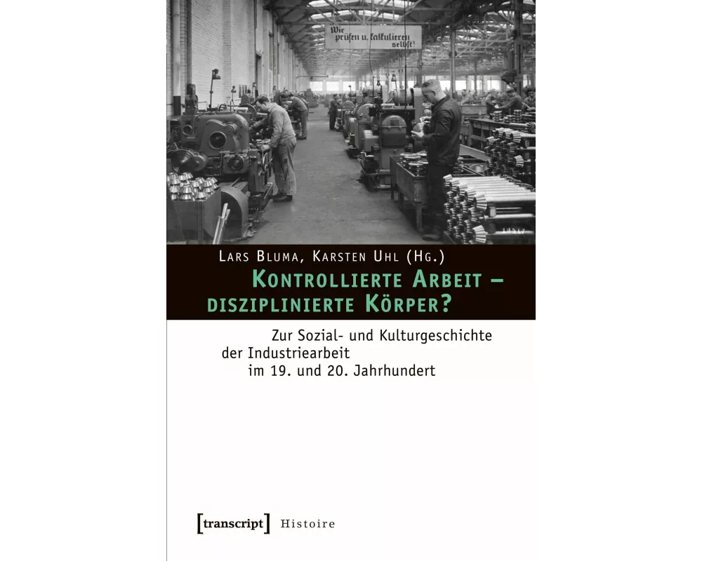 Kontrollierte Arbeit - disziplinierte Körper?