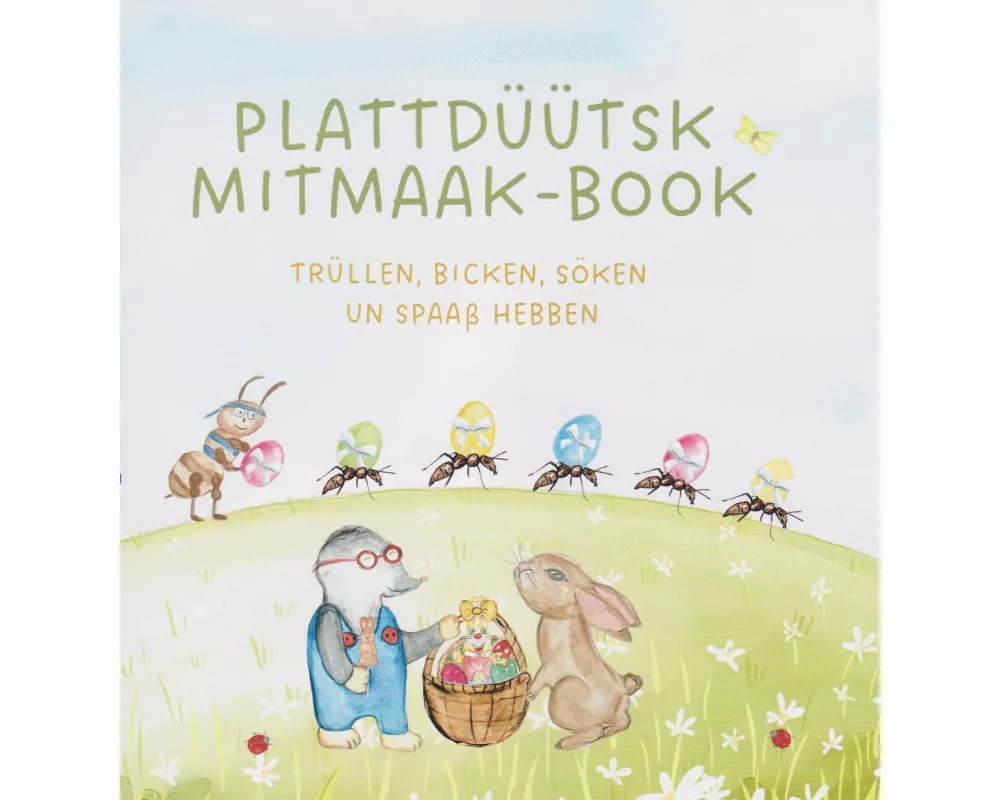 Plattdüütsk Mitmaak-Book (Mooi Oostern!)