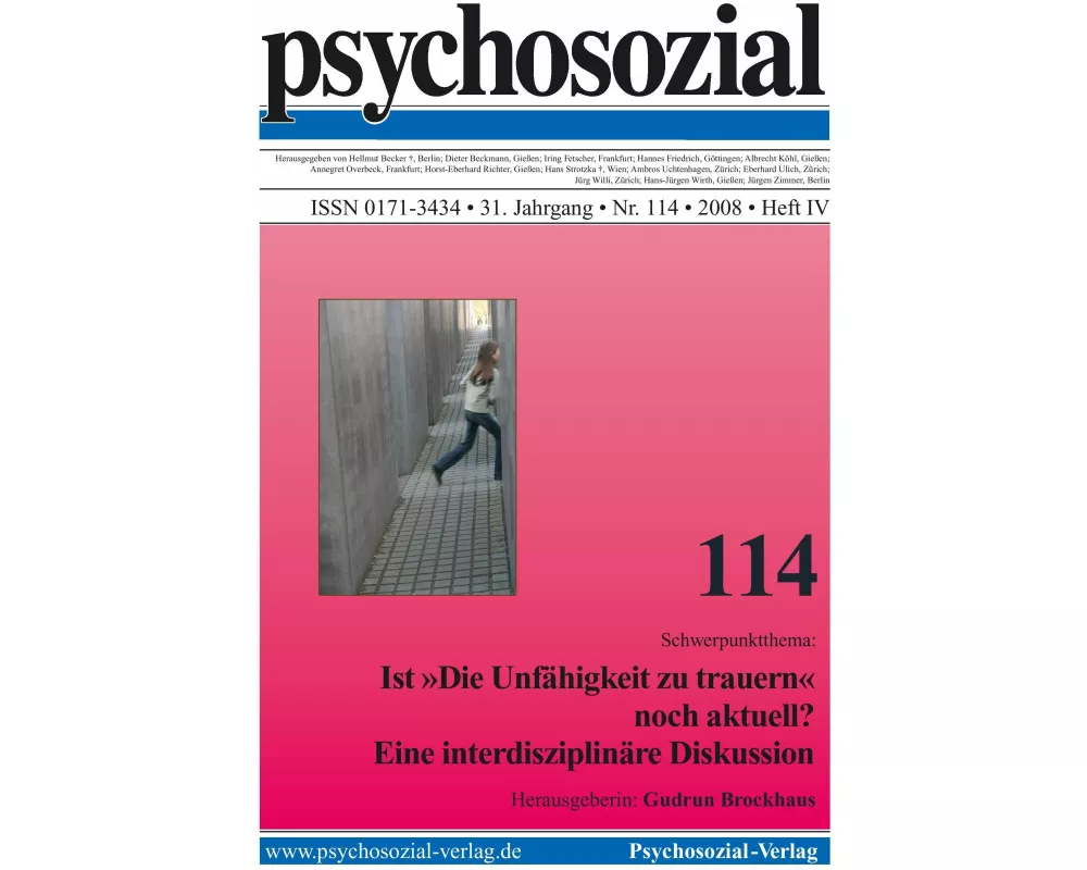 psychosozial 114: Ist 'Die Unfähigkeit zu trauern' noch aktuell? Eine interdisziplinäre Diskussion