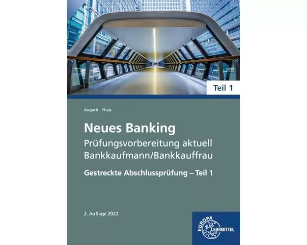 Neues Banking Prüfungsvorbereitung aktuell Bankkaufmann/Bankkauffrau