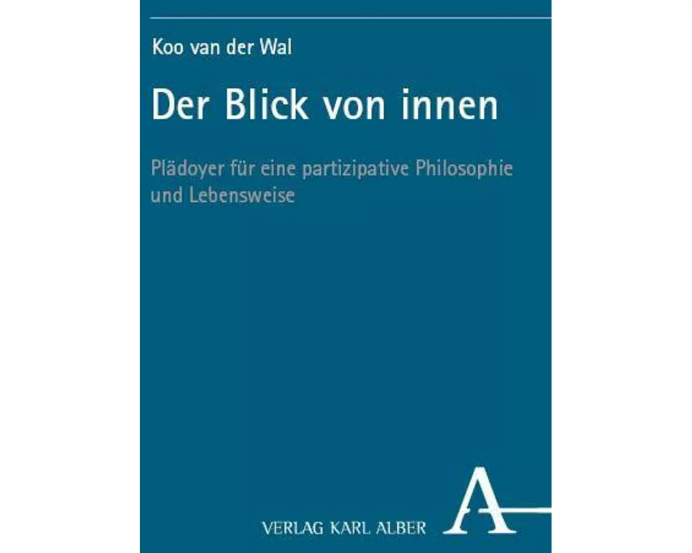 Der Blick von innen