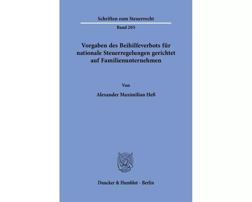 Vorgaben des Beihilfeverbots für nationale Steuerregelungen gerichtet auf Familienunternehmen