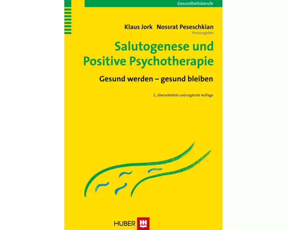 Salutogenese und Positive Psychotherapie