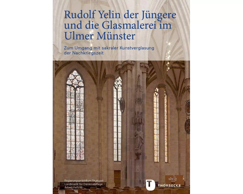 Rudolf Yelin der Jüngere und die Glasmalerei im Ulmer Münster