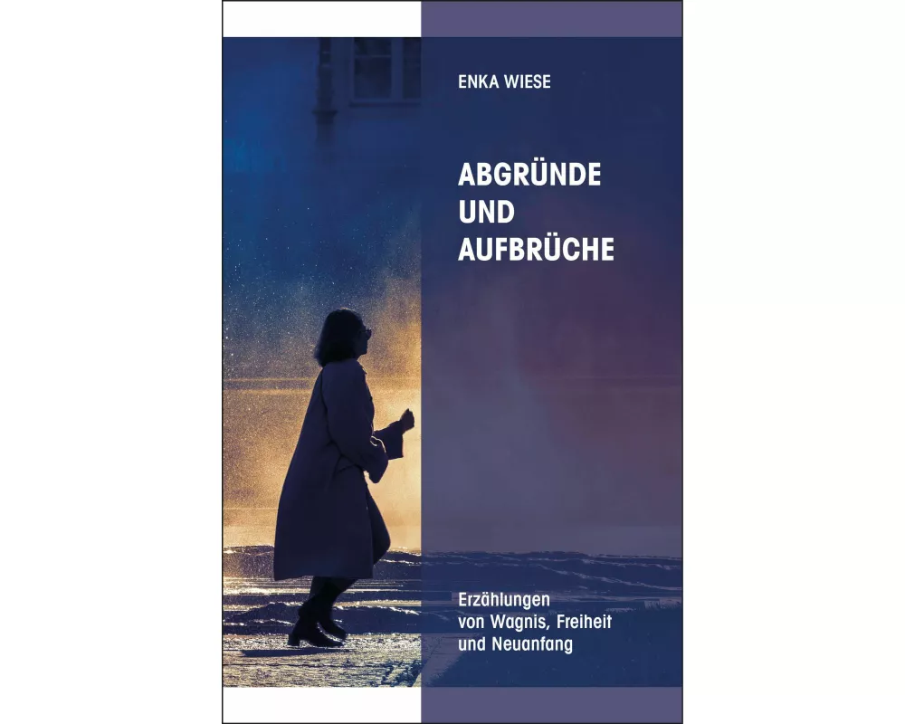Abgründe und Aufbrüche