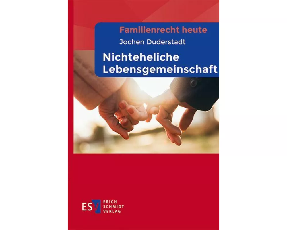 Familienrecht heute - - Nichteheliche Lebensgemeinschaft