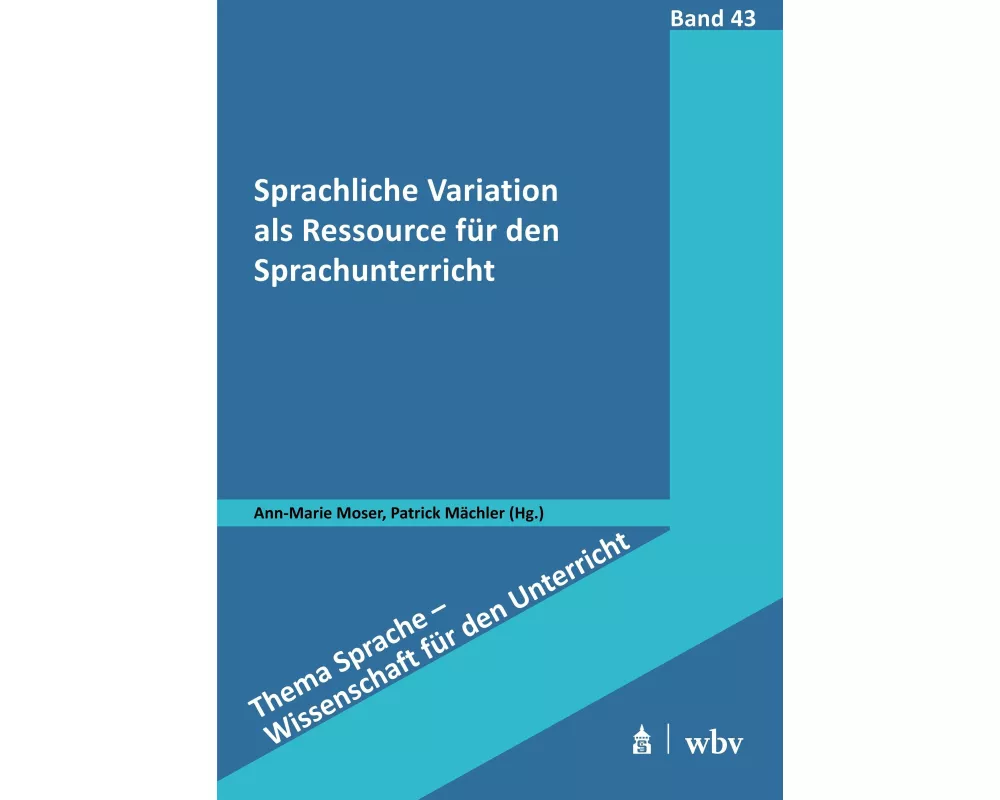 Sprachliche Variation als Ressource für den Sprachunterricht