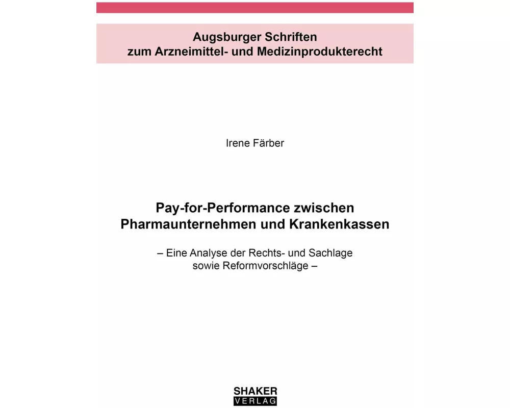 Pay-for-Performance zwischen Pharmaunternehmen und Krankenkassen