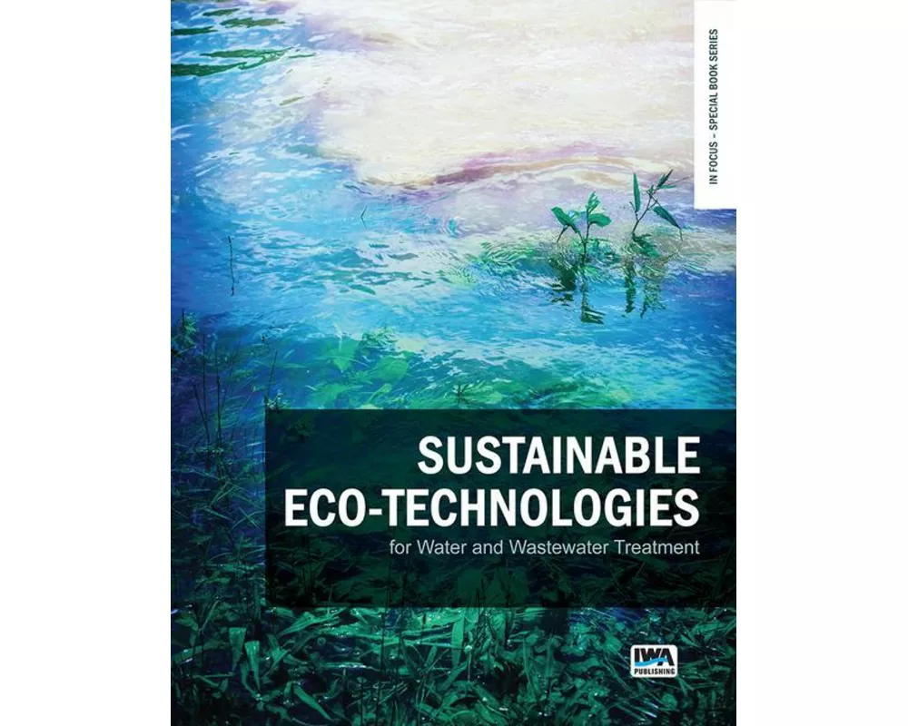Sustainable eco-technologies for water and wastewater treatment