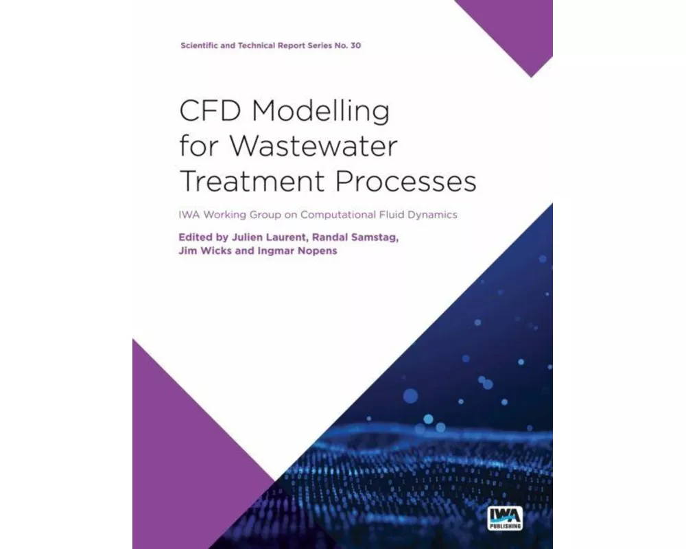 CFD Modelling for Wastewater Treatment Processes