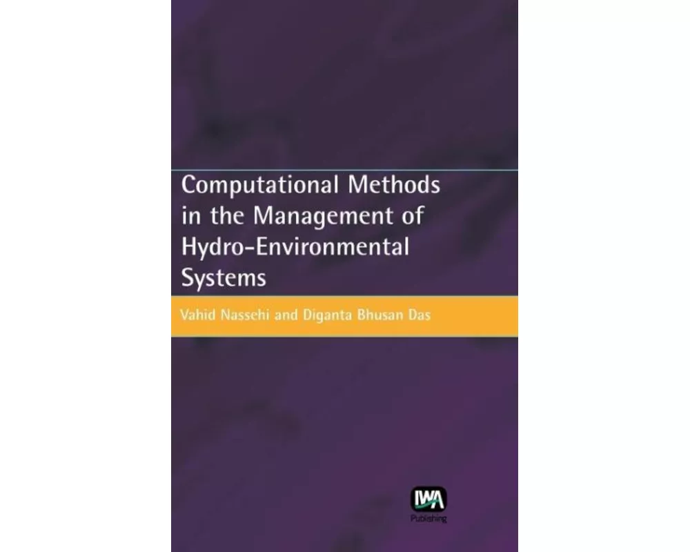 Computational Methods in the Management of Hydro-Environmental Systems