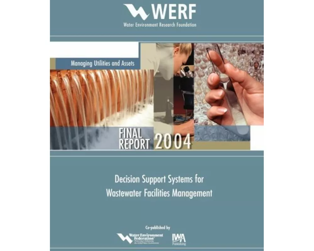 Decision Support Systems for Wastewater Facilities Management