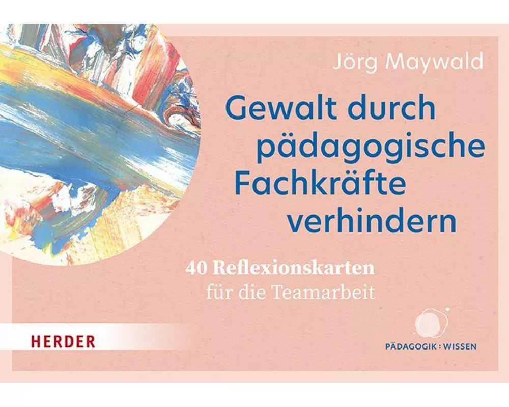 Gewalt durch pädagogische Fachkräfte verhindern