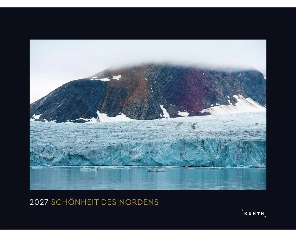 Schönheit des Nordens - KUNTH Wandkalender 2027