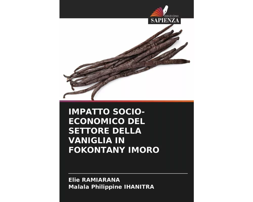 Impatto Socio-economico Del Settore Della Vaniglia In Fokontany Imoro