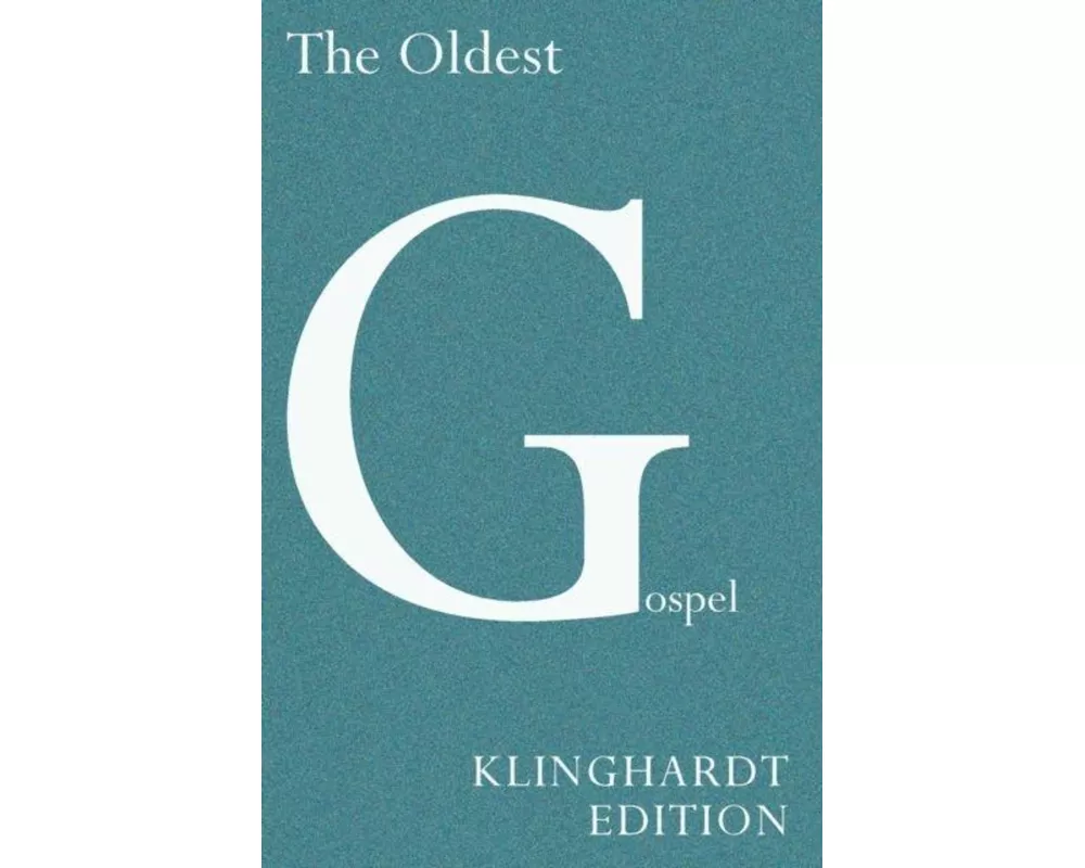 The Oldest Gospel