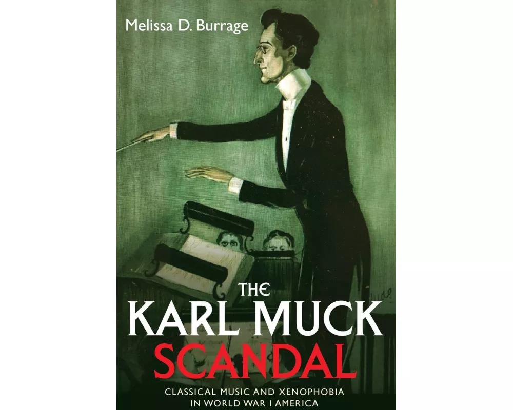 The Karl Muck Scandal