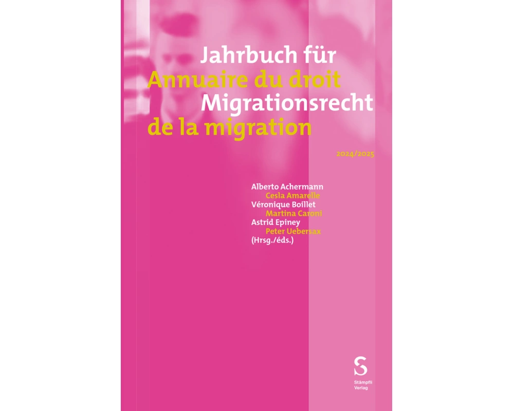 Jahrbuch für Migrationsrecht 2024/2025- Annuaire du droit de la migration 2024/2025
