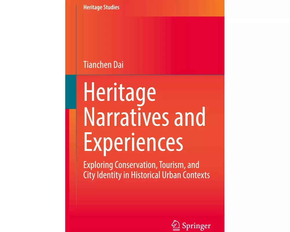 Heritage Narratives and Experiences
