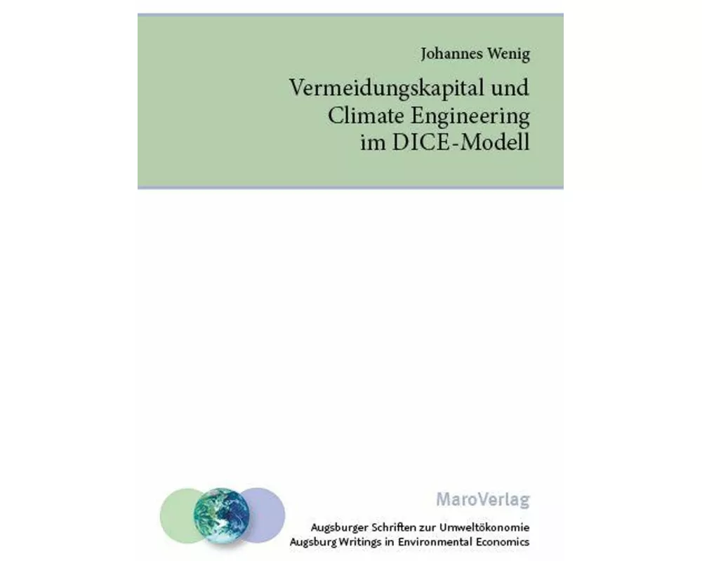 Vermeidungskapital und Climate Engineering im DICE-Modell