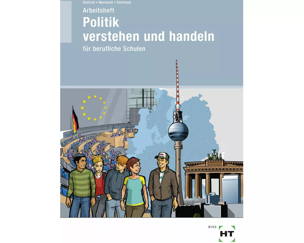Arbeitsheft Politik verstehen und handeln