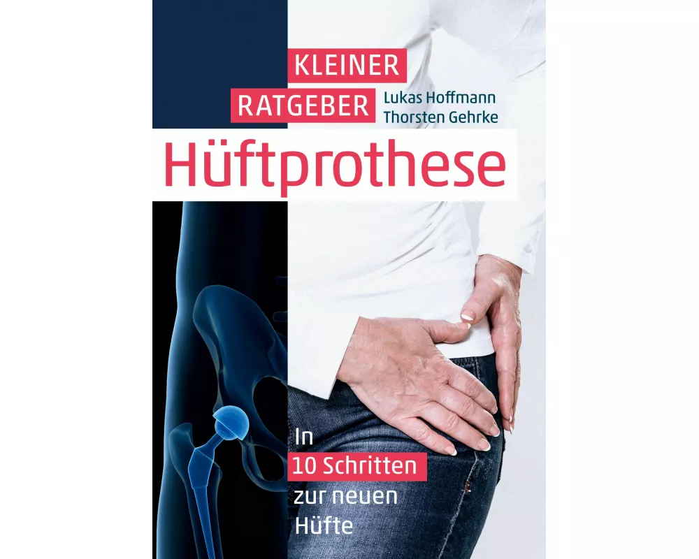 Kleiner Ratgeber Hüftprothese