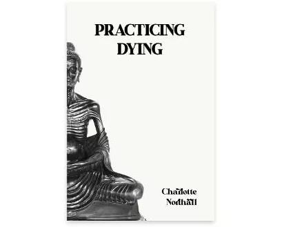Practicing Dying
