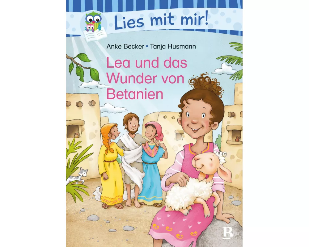 Lea und das Wunder von Betanien