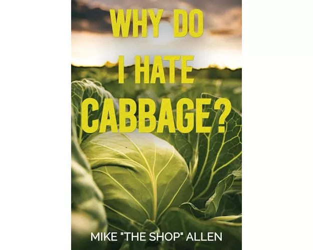 Why Do I Hate Cabbage?