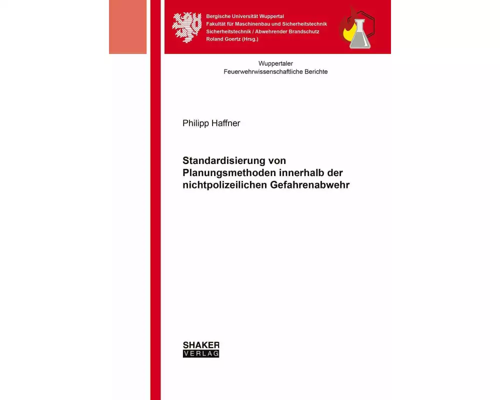 Standardisierung von Planungsmethoden innerhalb der nichtpolizeilichen Gefahrenabwehr