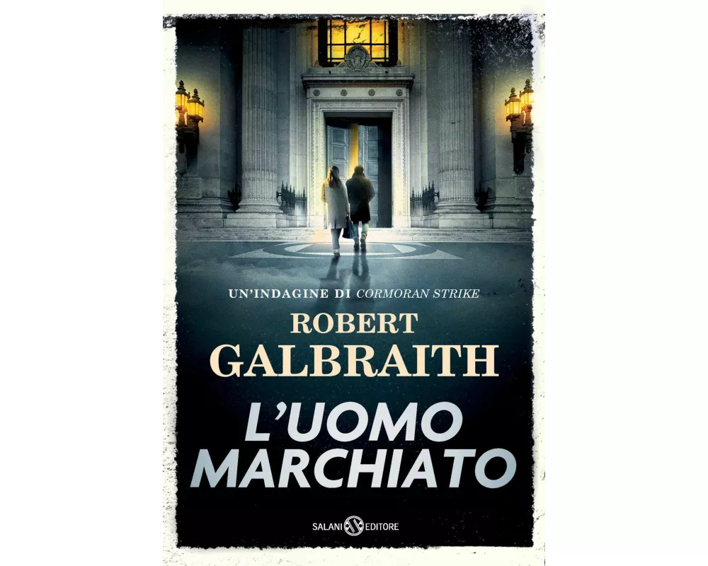 L' uomo marchiato. Un'indagine di Cormoran Strike