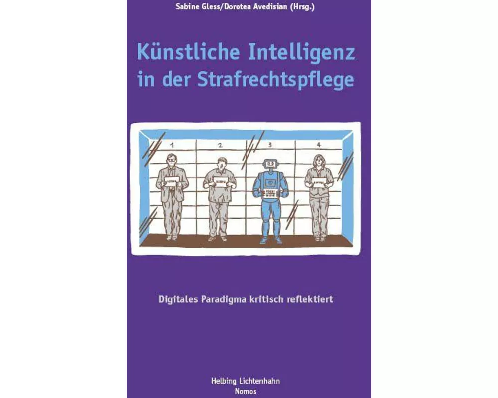 Künstliche Intelligenz in der Strafrechtspflege