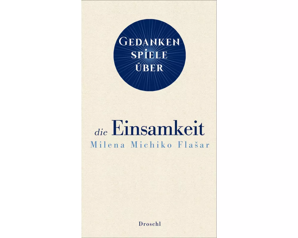 Gedankenspiele über die Einsamkeit