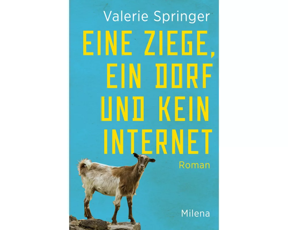 Eine Ziege, ein Dorf und kein Internet